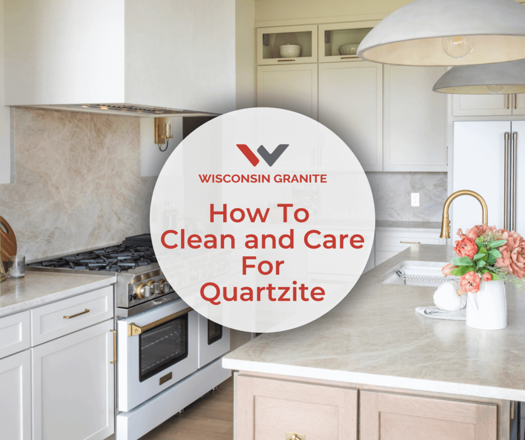 How to Clean and Care for Quartzite